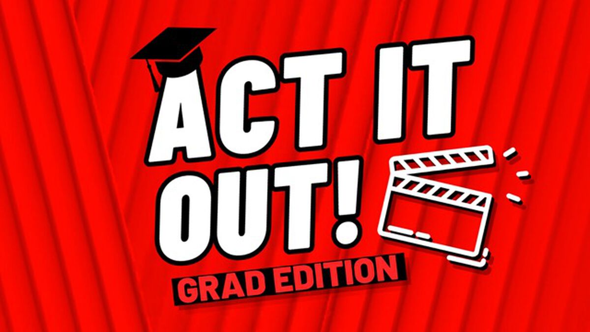Act It Out: Grad Edition image number null